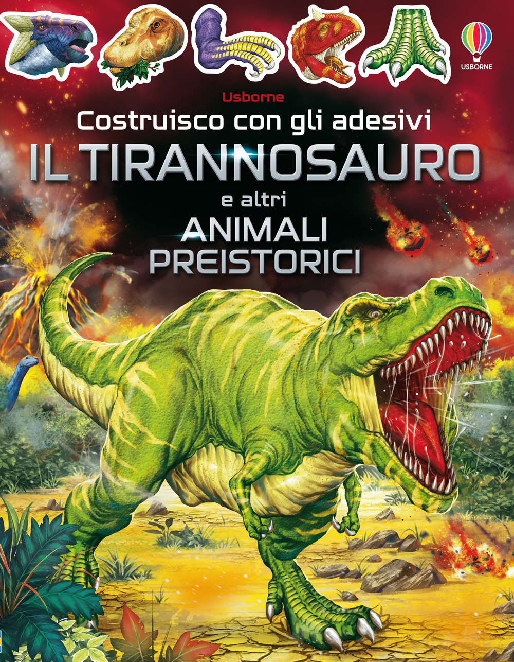 Il tirannosauro e altri animali preistorici. Con adesivi