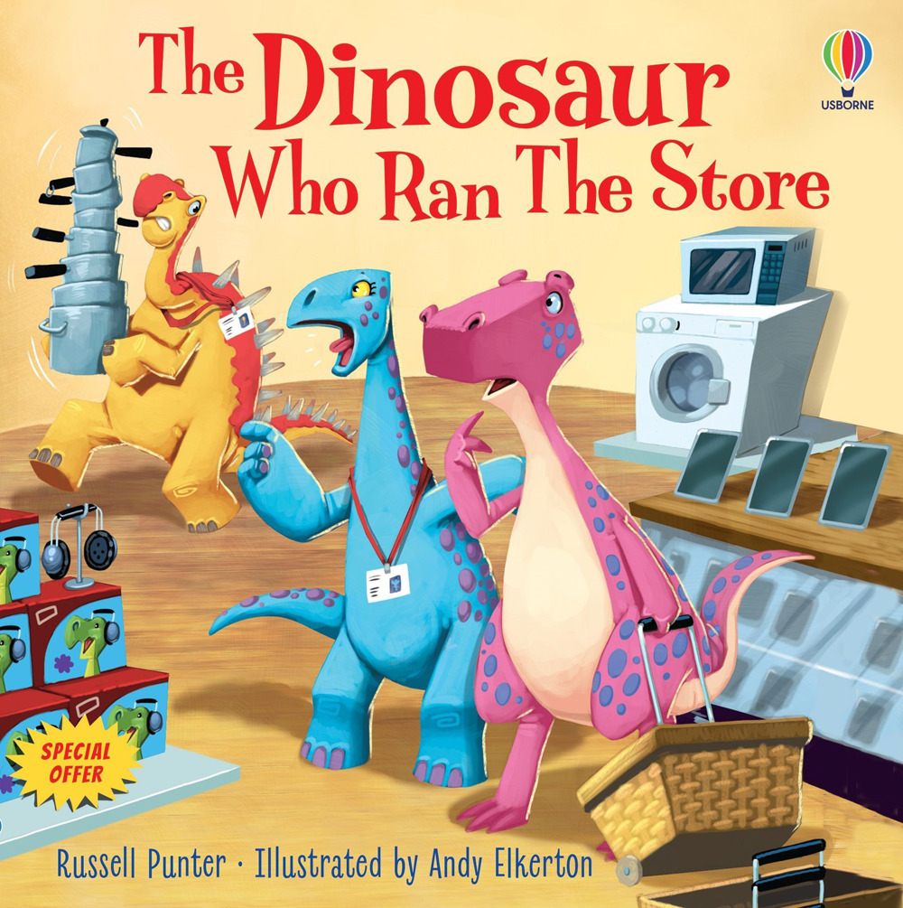 The dinosaur who ran the store. Dinosaur tales. Ediz. a colori