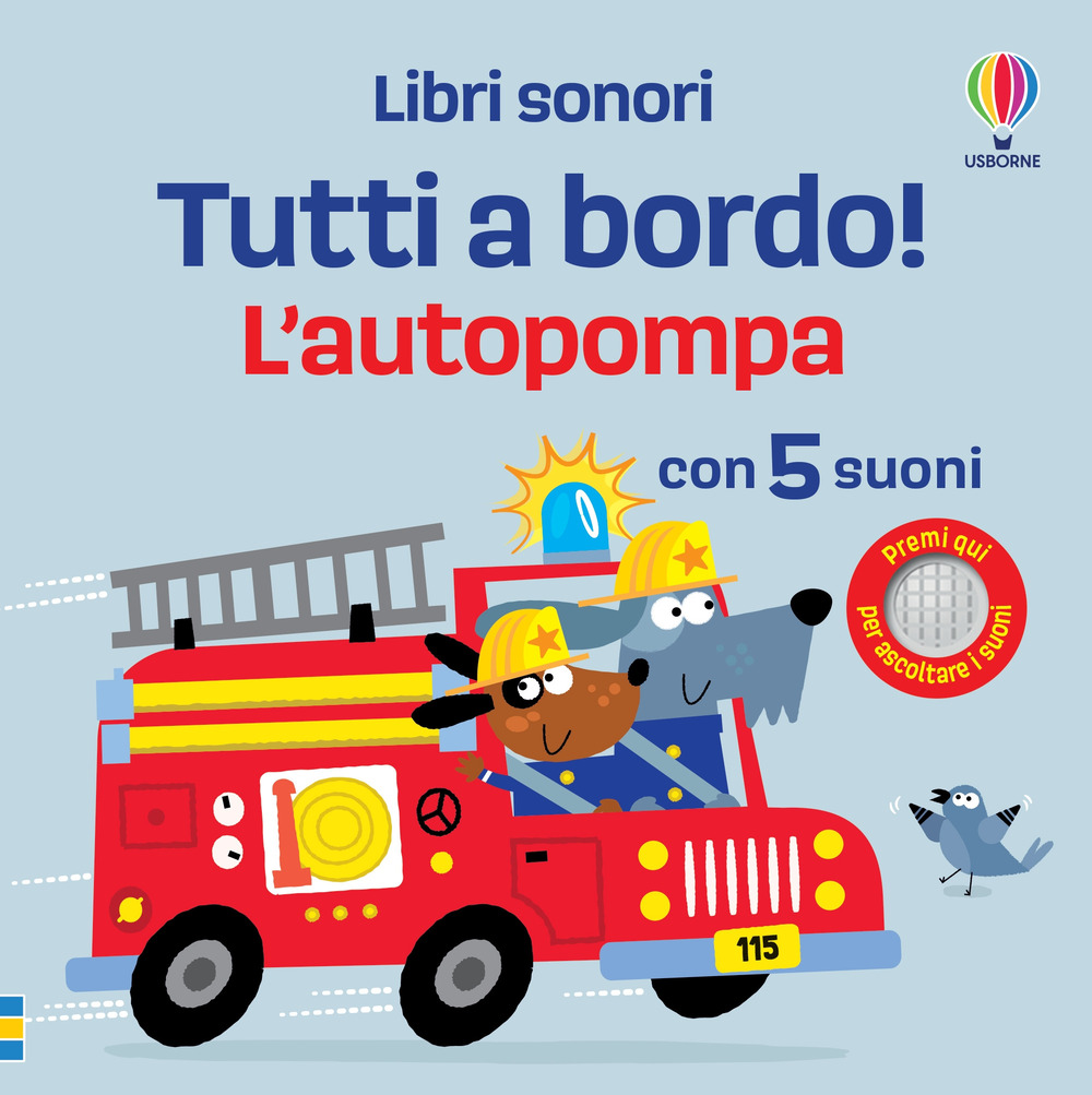 L'autopompa. Ediz. a colori