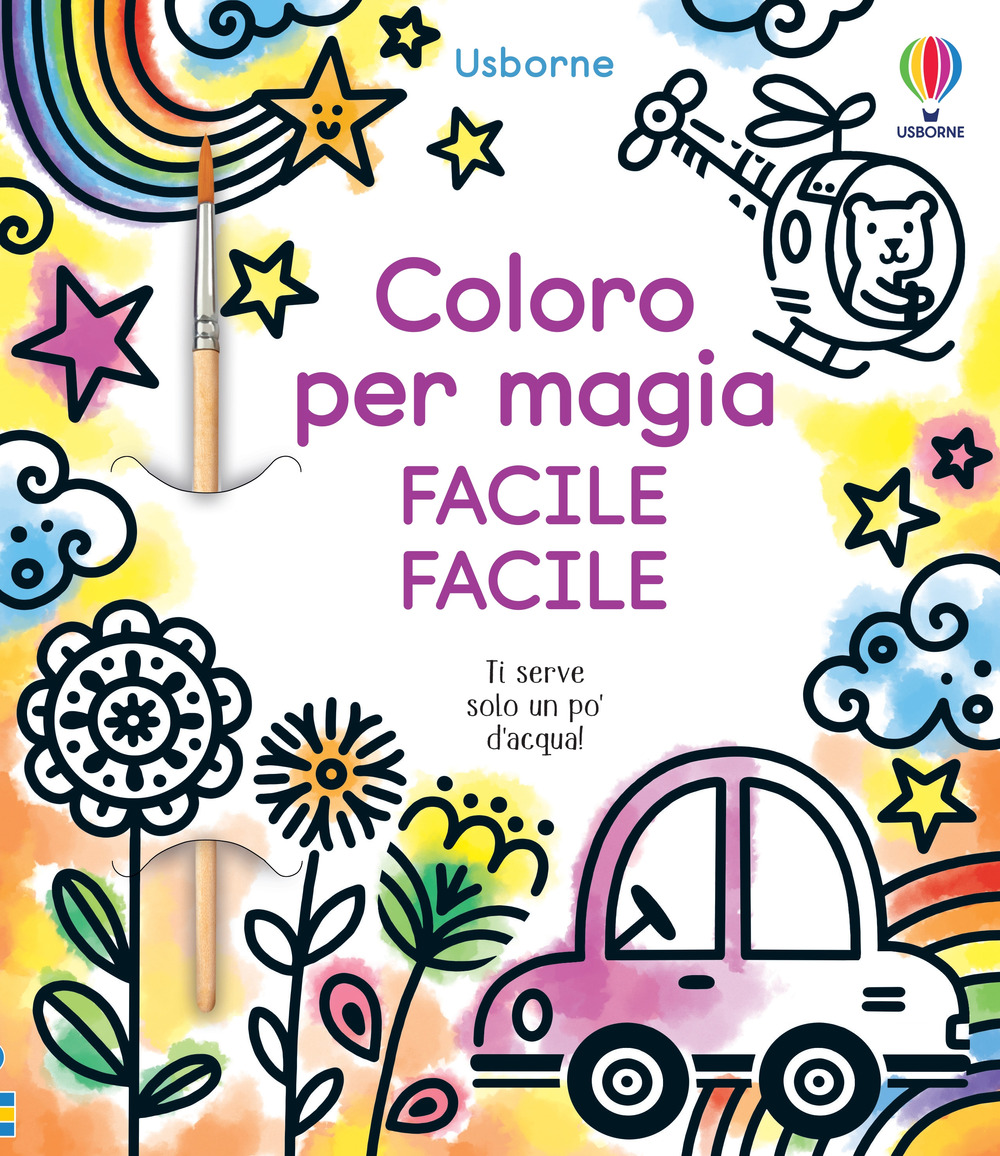Coloro per magia. Facile facile. Ediz. a colori. Con pennello