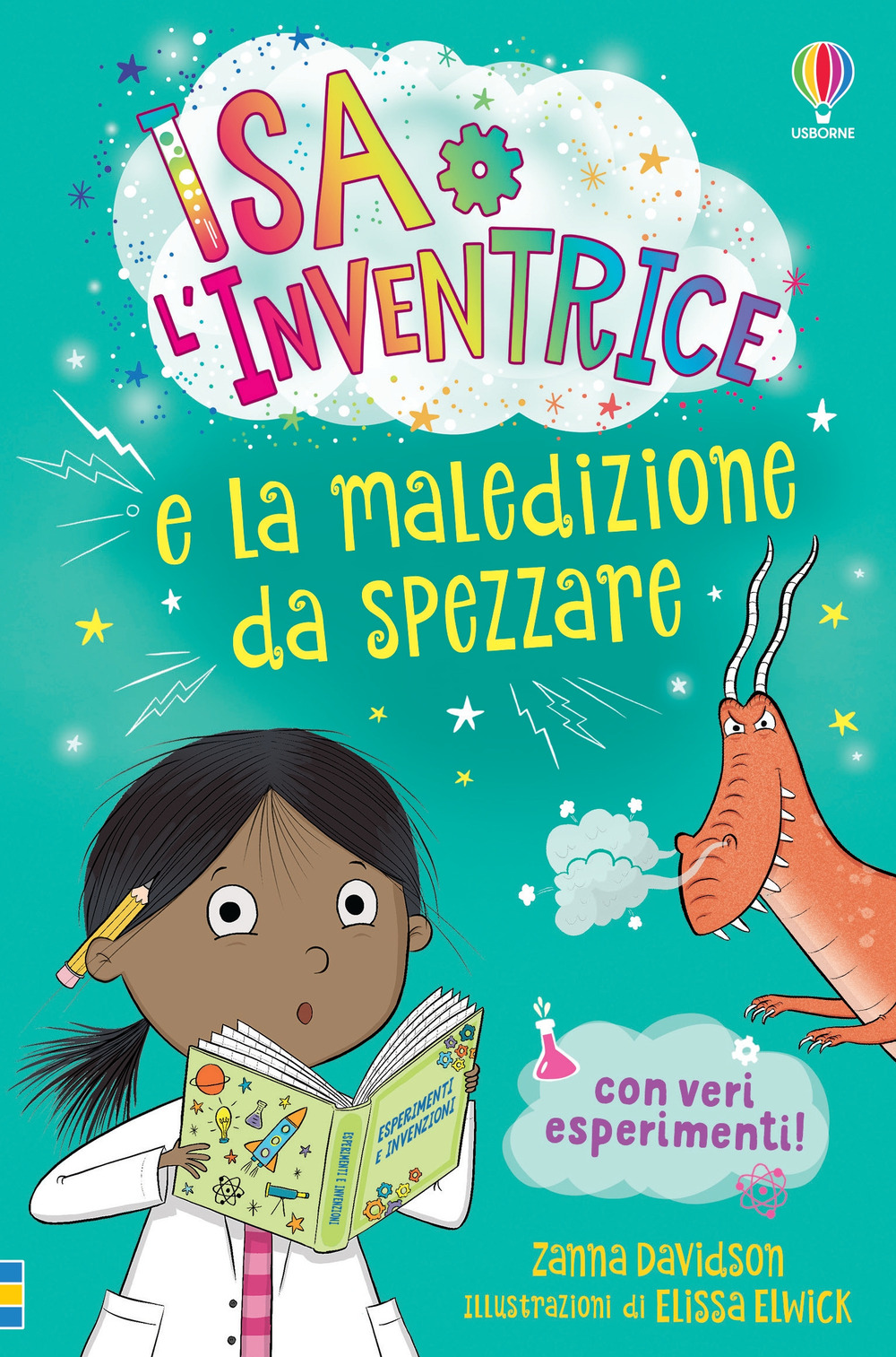 Isa l'Inventrice e la maledizione da spezzare. Isa l'inventrice. Ediz. illustrata