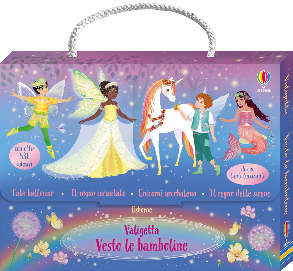 Valigetta Vesto le bamboline. Con adesivi. Ediz. a colori. Vol. 5: Fate ballerine-Il regno incantato-Unicorni arcobaleno-Il regno delle sirene