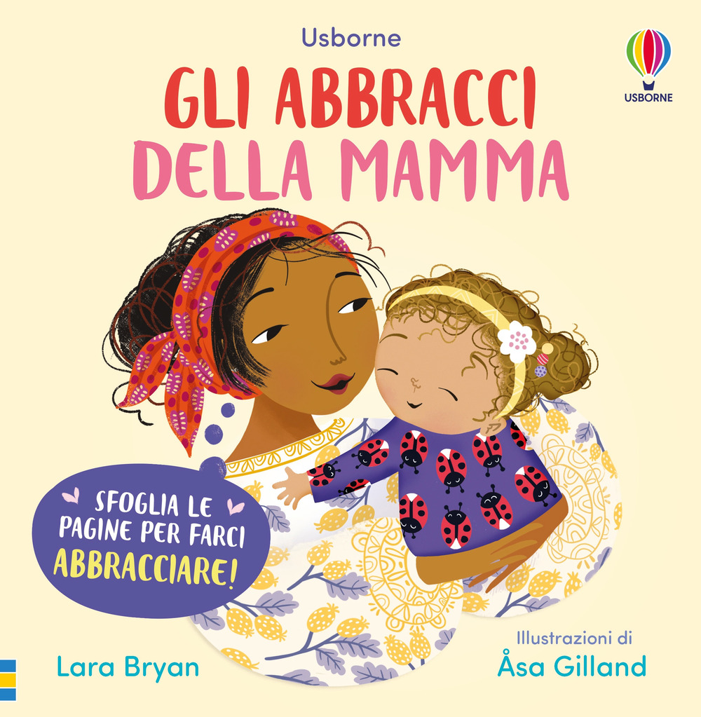 Gli abbracci della mamma. Ediz. illustrata
