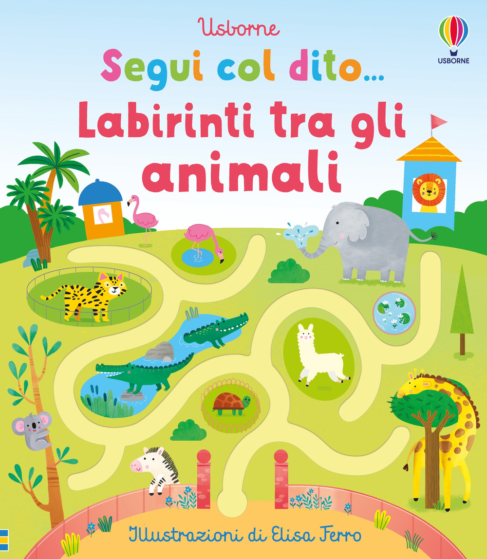 Labirinti tra gli animali. Ediz. illustrata