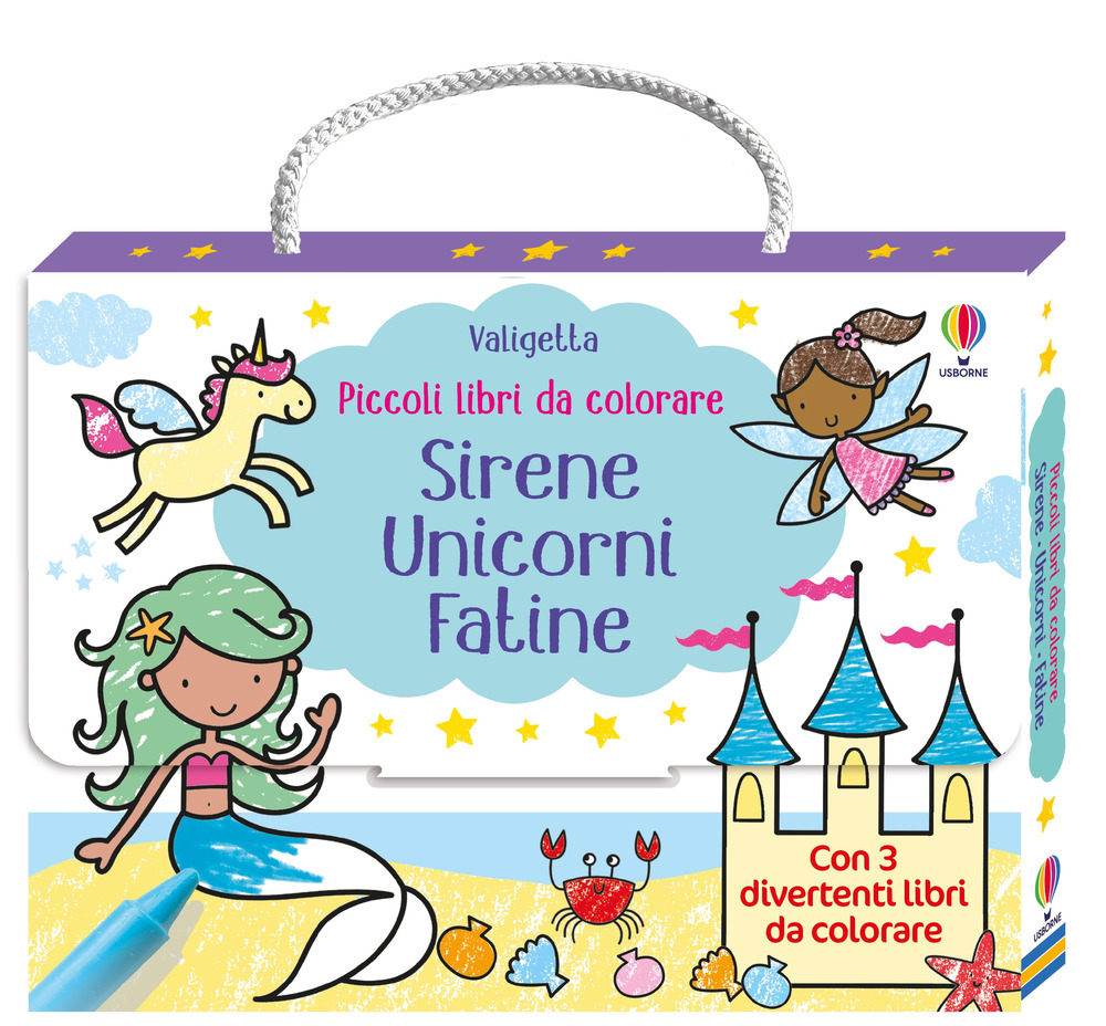 Sirene, unicorni, fatine. Ediz. illustrata
