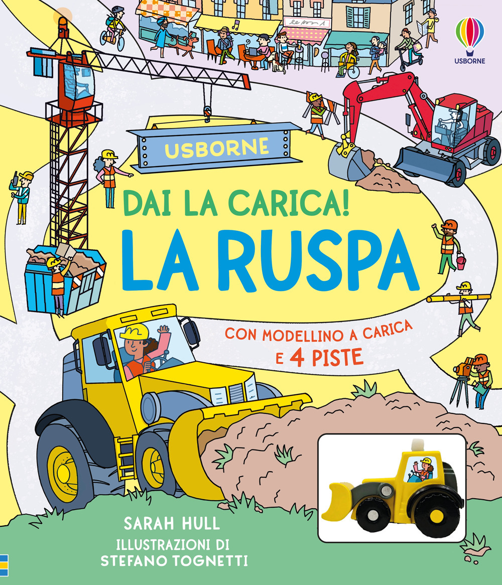 La ruspa. Ediz. illustrata. Con modellino a carica