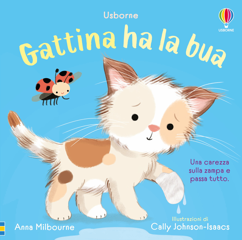Gattina ha la bua. Ediz. a colori
