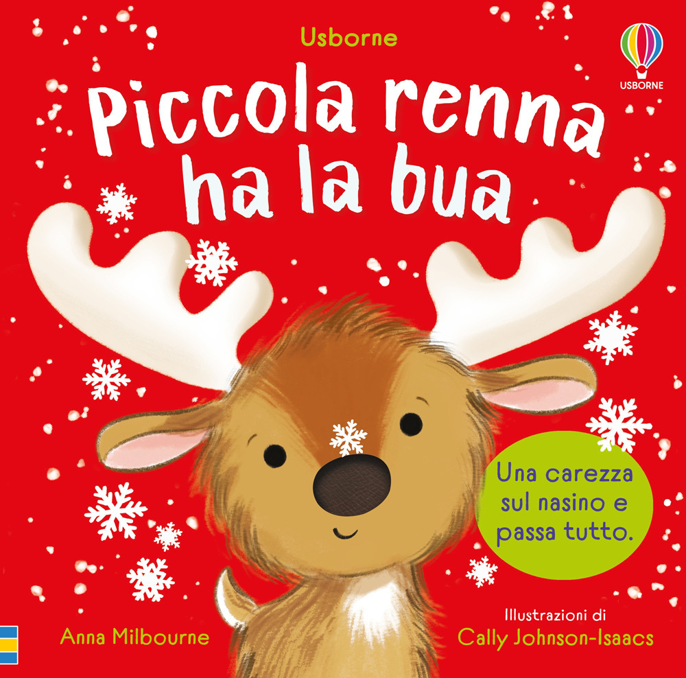 Piccola renna ha la bua. Ediz. a colori