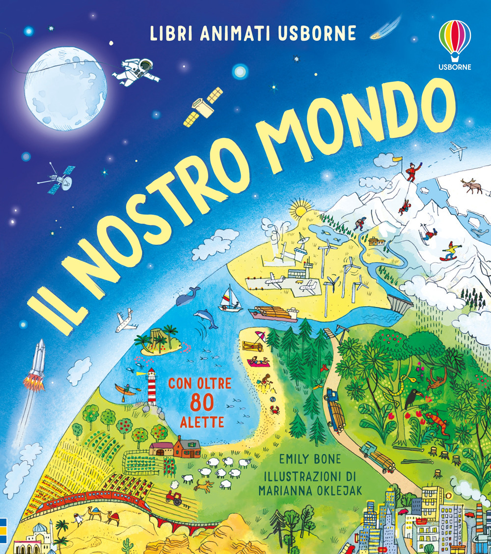 Il nostro mondo. Ediz. a colori