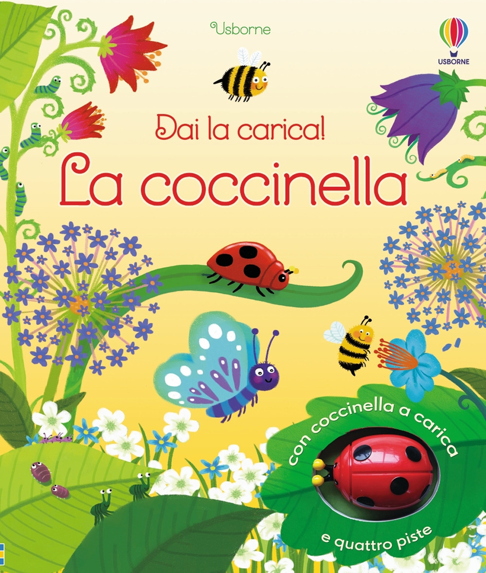 La coccinella. Ediz. a colori. Con coccinella a carica