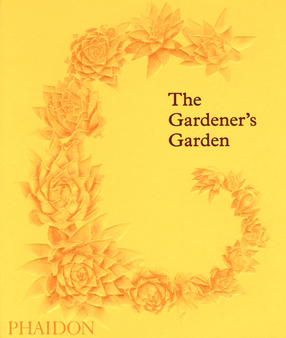 The gardener's garden. Ediz. a colori