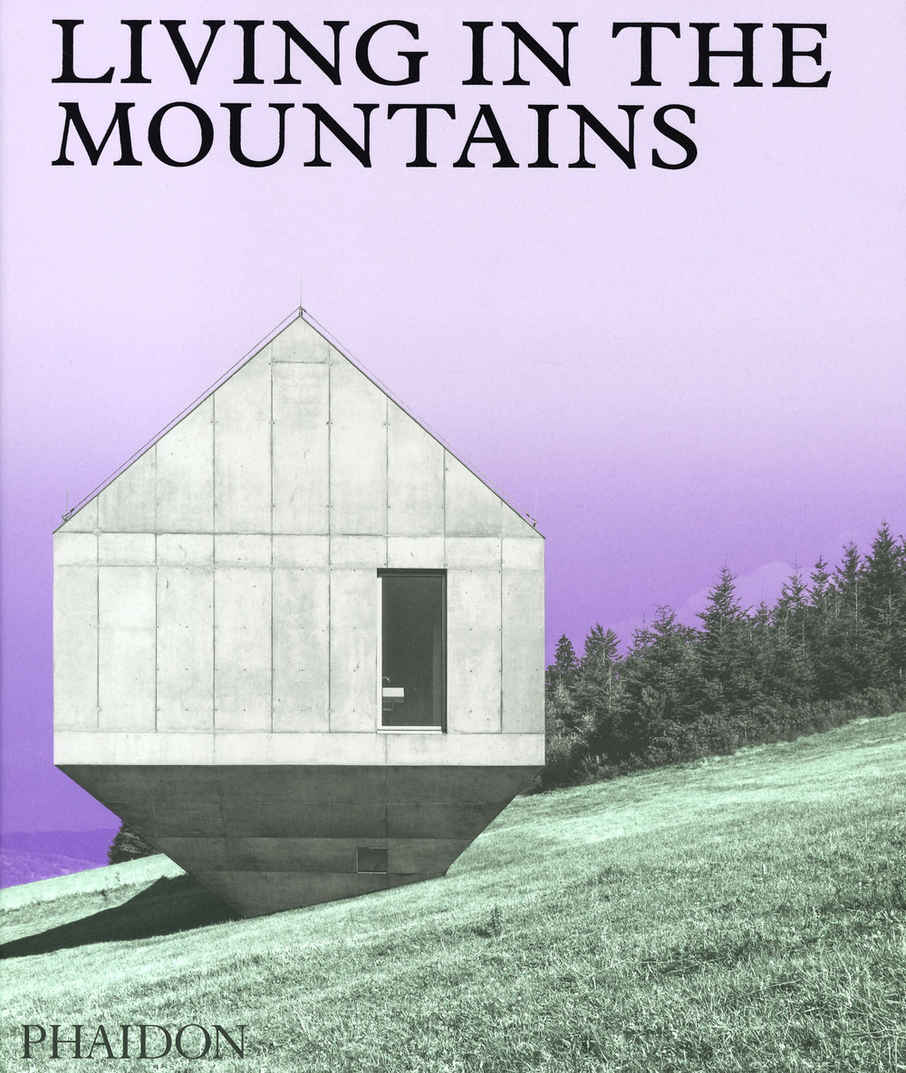Living in the mountains. Ediz. a colori