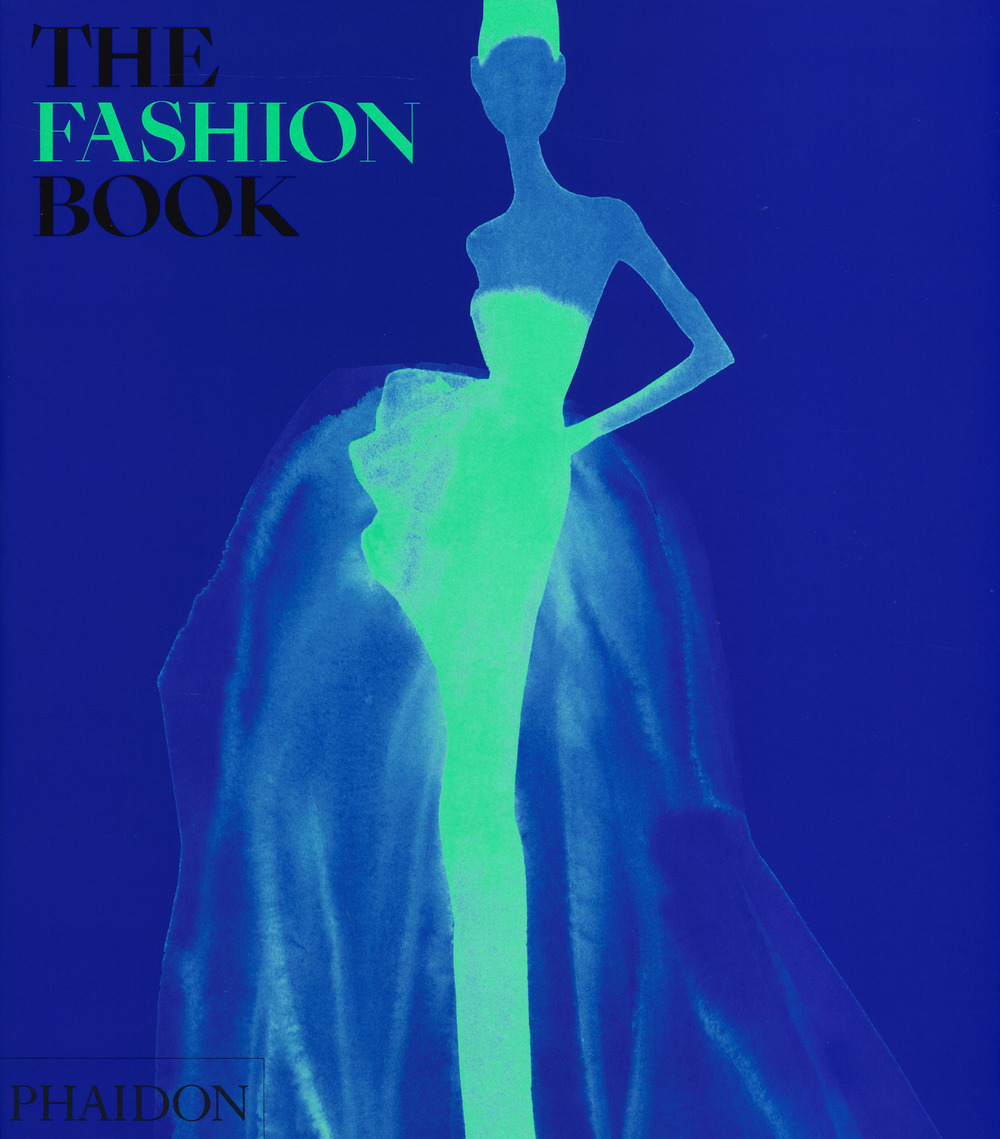The fashion book. Ediz. a colori