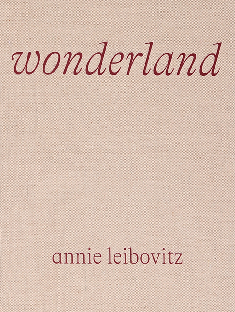 Annie Leibovitz: Wonderland. Ediz. illustrata