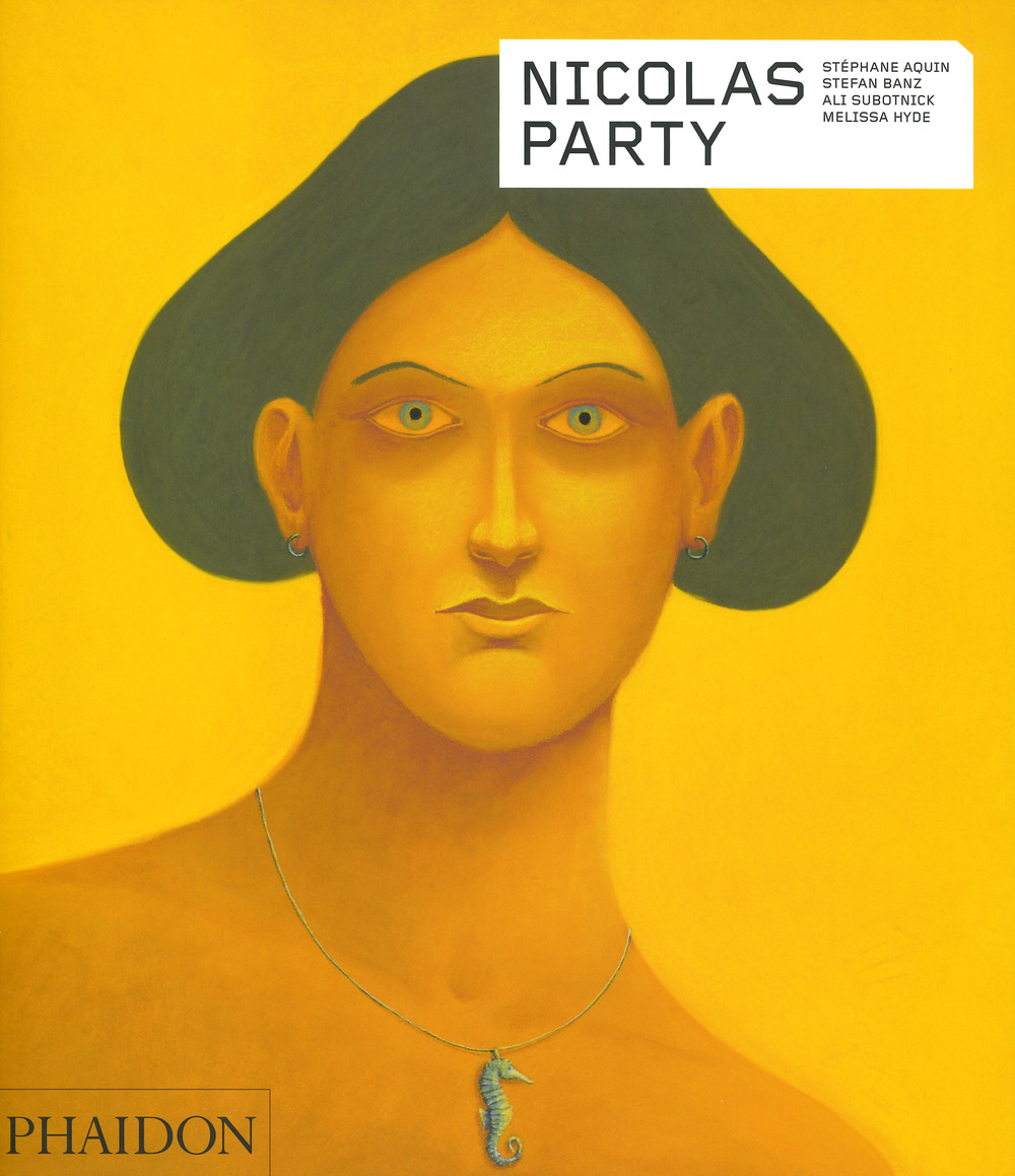 Nicolas Party. Contemporary Artists Series. Ediz. a colori