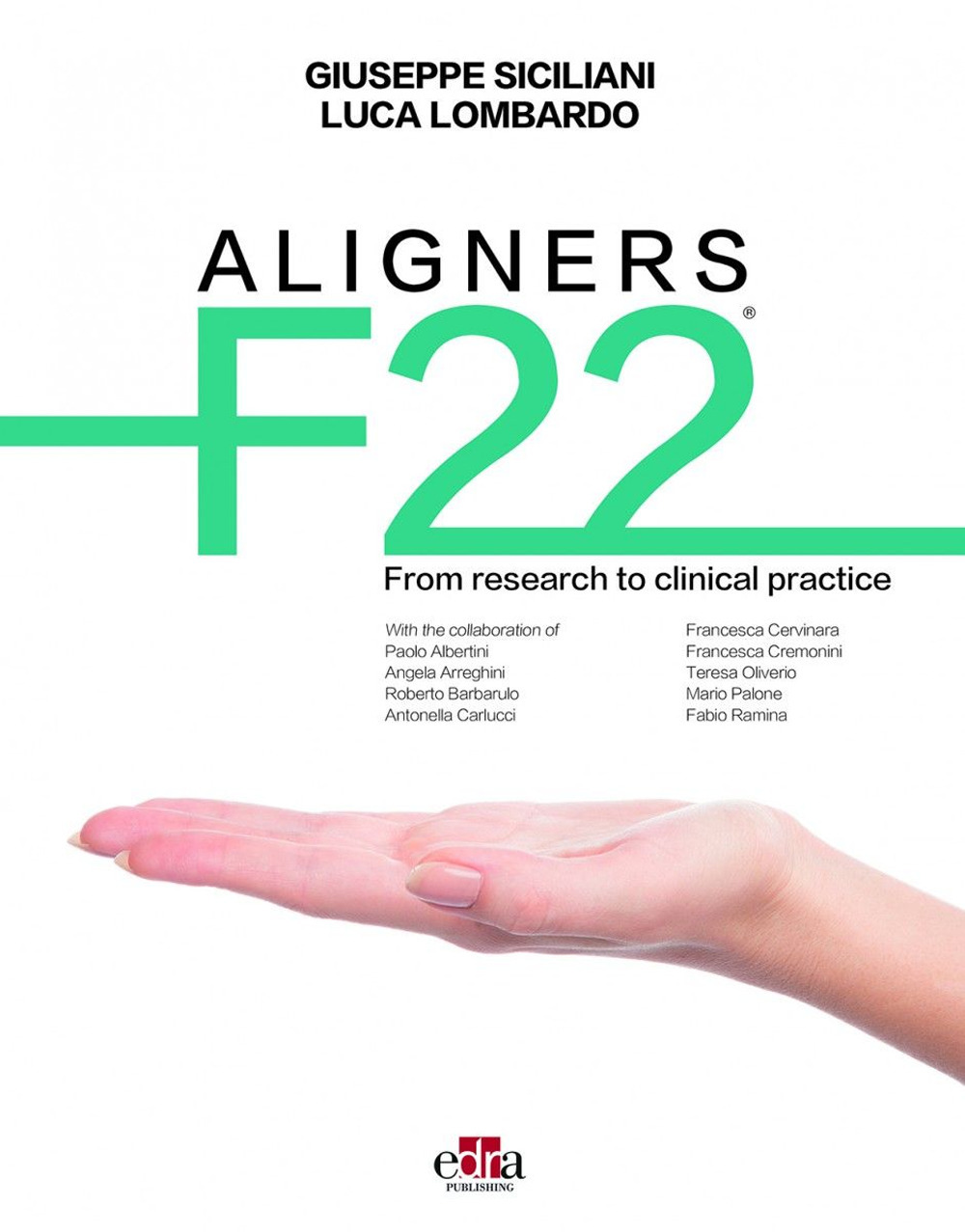 Aligners F22®. From research to clinical practice