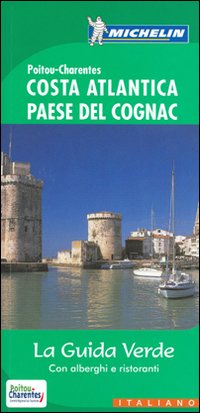 Costa atlantica-Paese del cognac. Ediz. illustrata