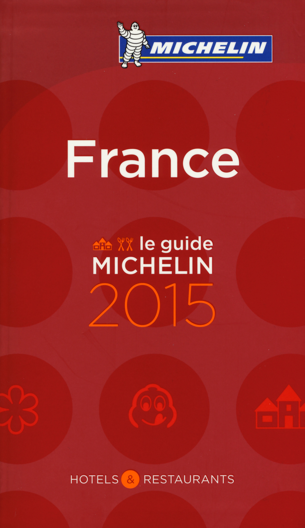 France 2015. Hotels & restaurants