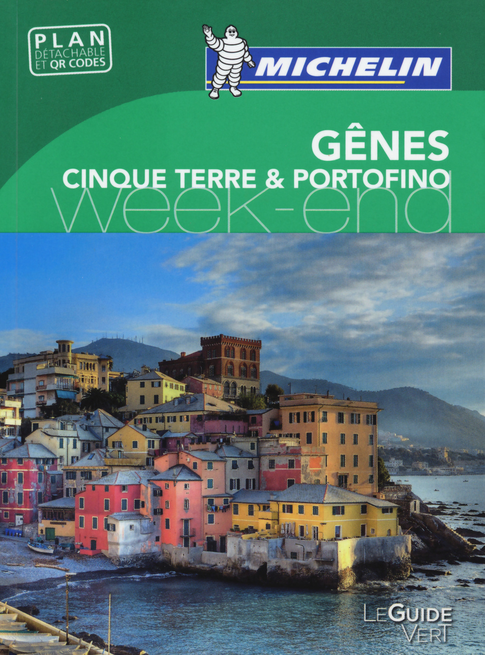 Gênes. Cinque Terre & Portofino. Weekend. Ediz. illustrata