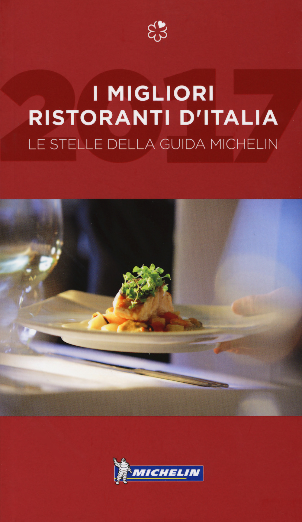 I migliori ristoranti d'Italia. Le stelle della guida Michelin