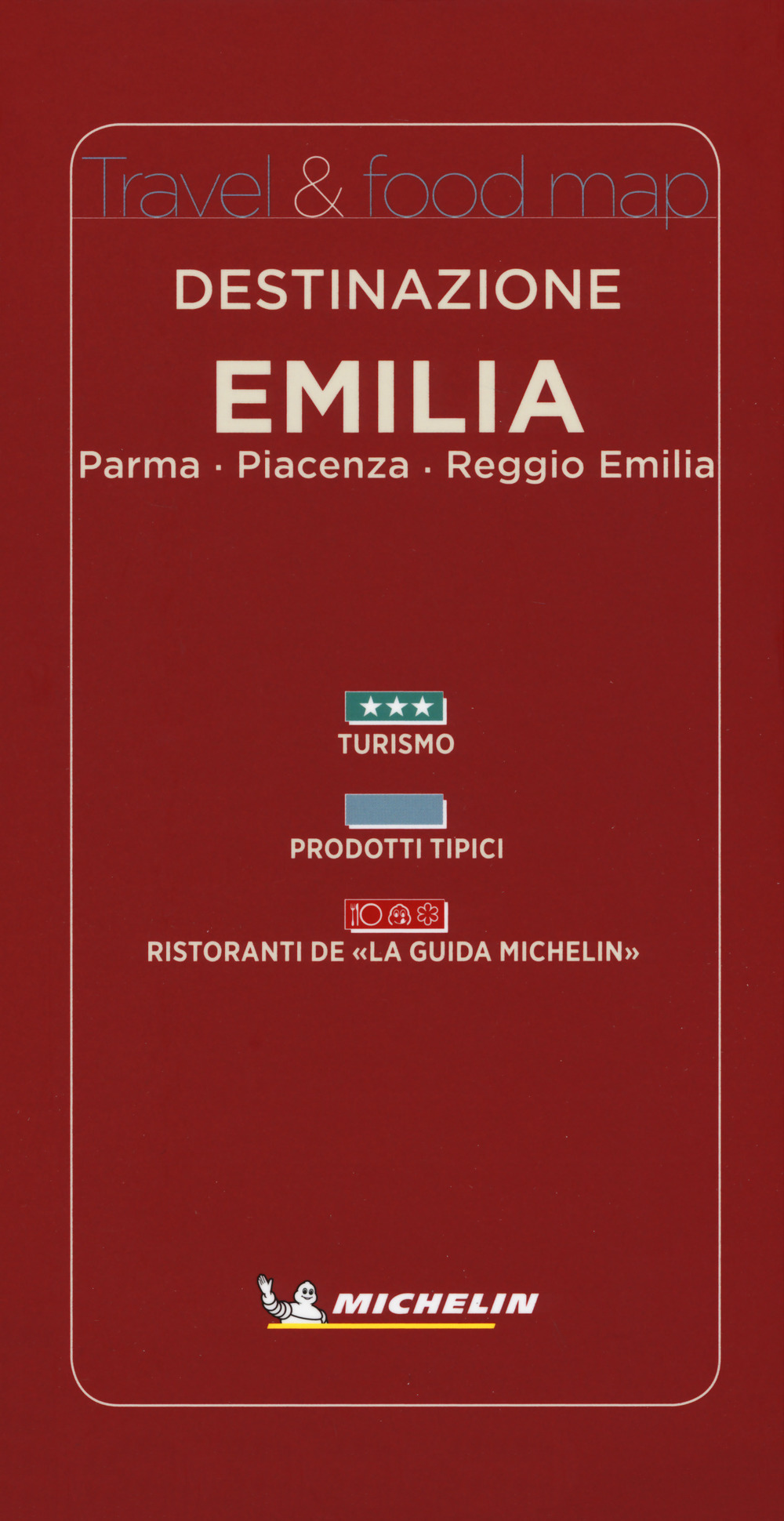 Destinazione Emilia: Parma, Piacenza, Reggio Emilia. Ediz. italiana e inglese