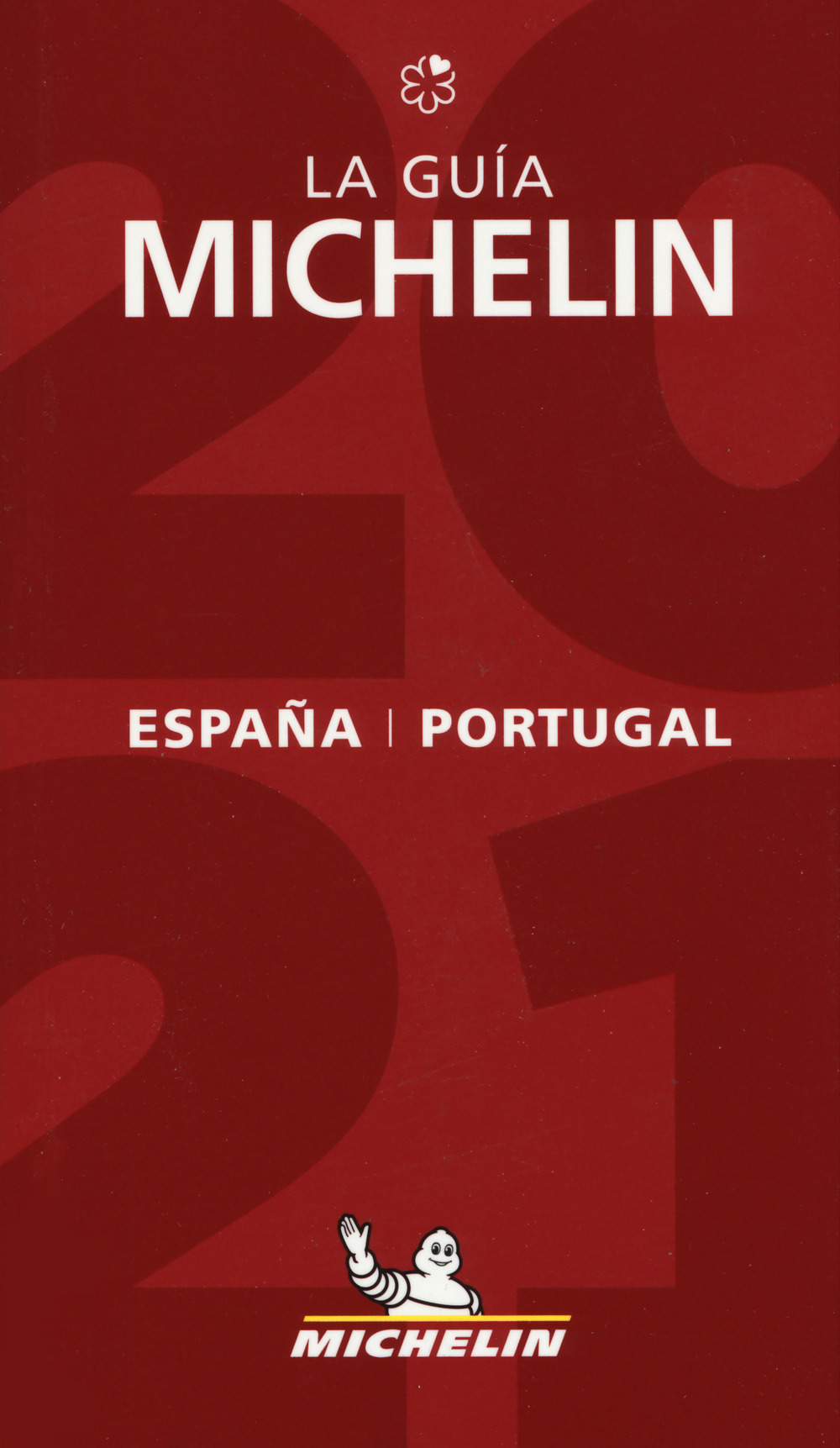 España & Portugal 2021. La Guida Michelin. Ediz. spagnola