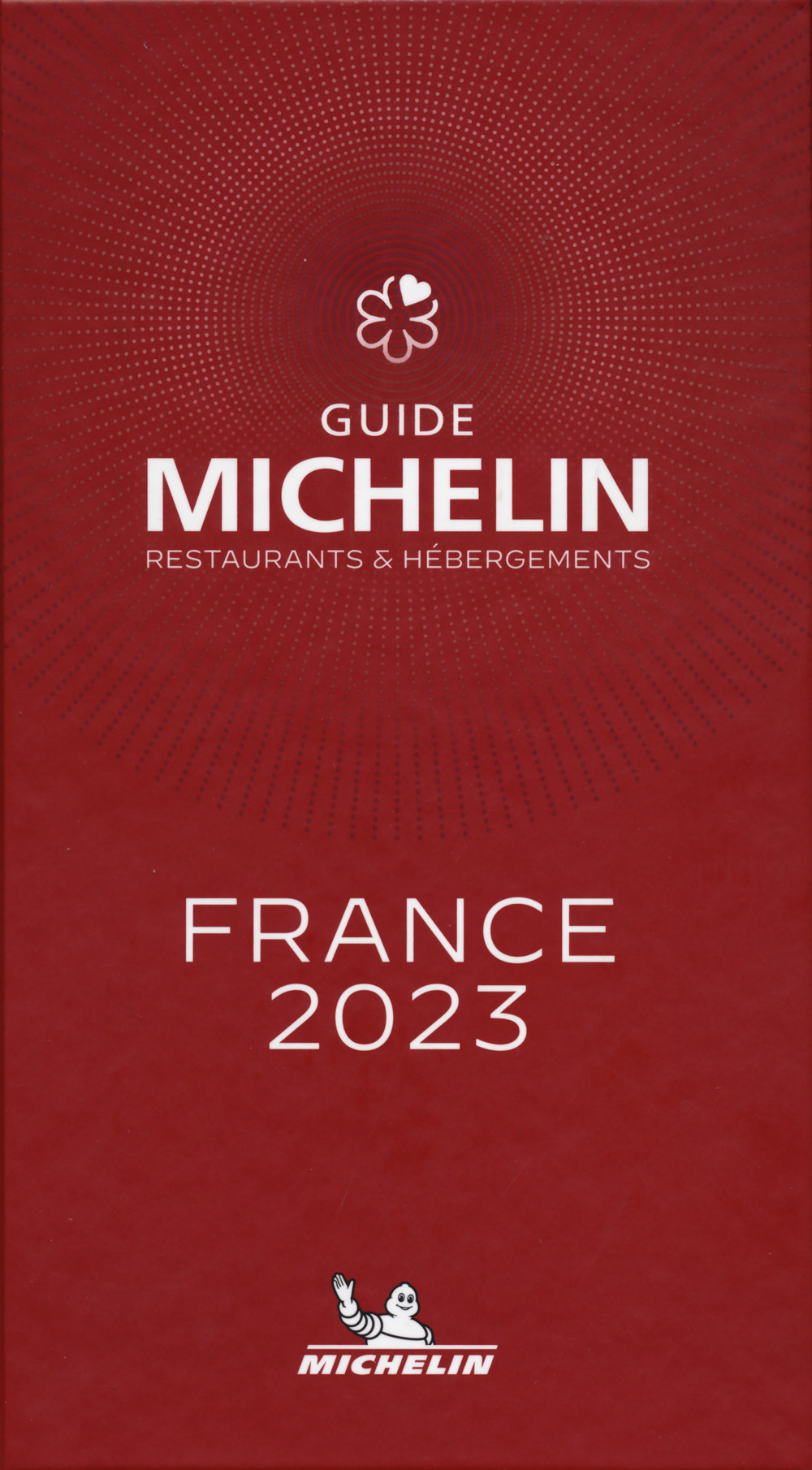 France 2023. Guide Michelin. Restaurants & hébergements