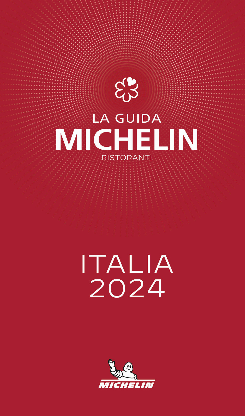 La guida Michelin Italia 2024. Selezione ristoranti di - Bookdealer