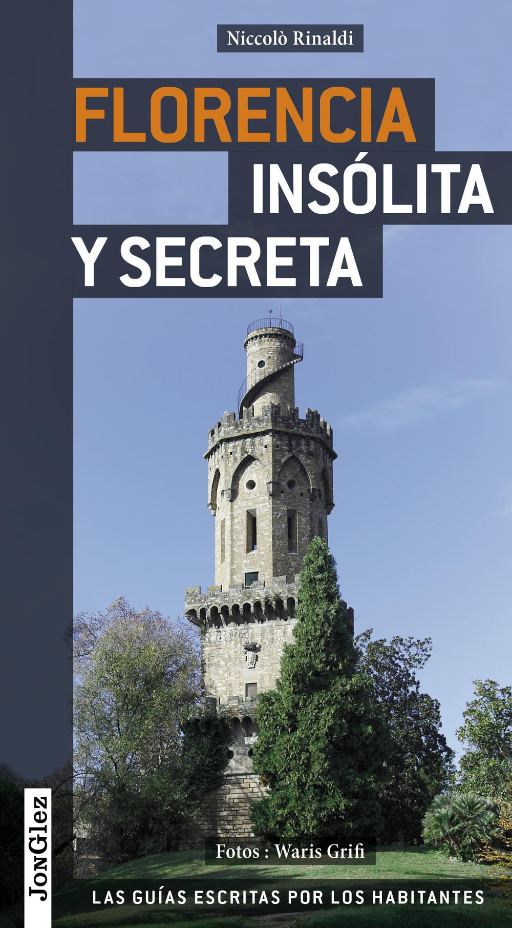 Firenze insolita e segreta. Ediz. spagnola