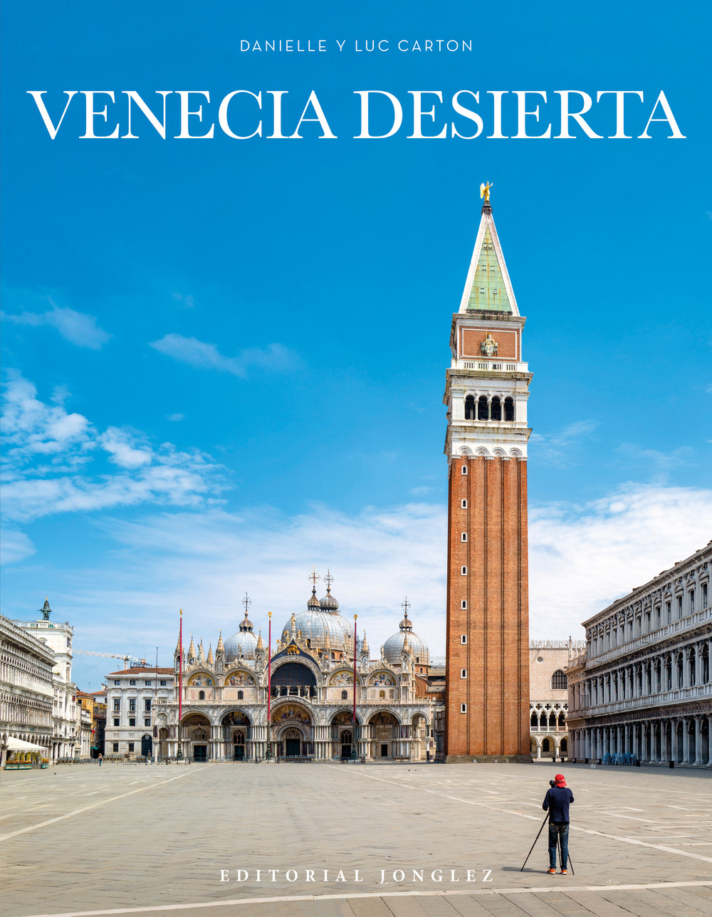 Venecia desierta. Ediz. a colori