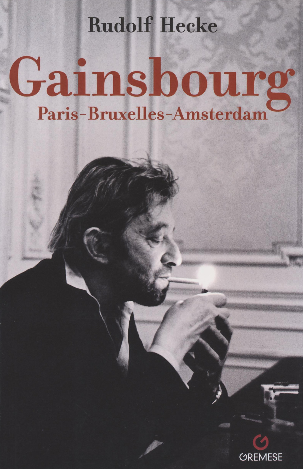Gainsbourg Paris-Bruxelles-Amsterdam