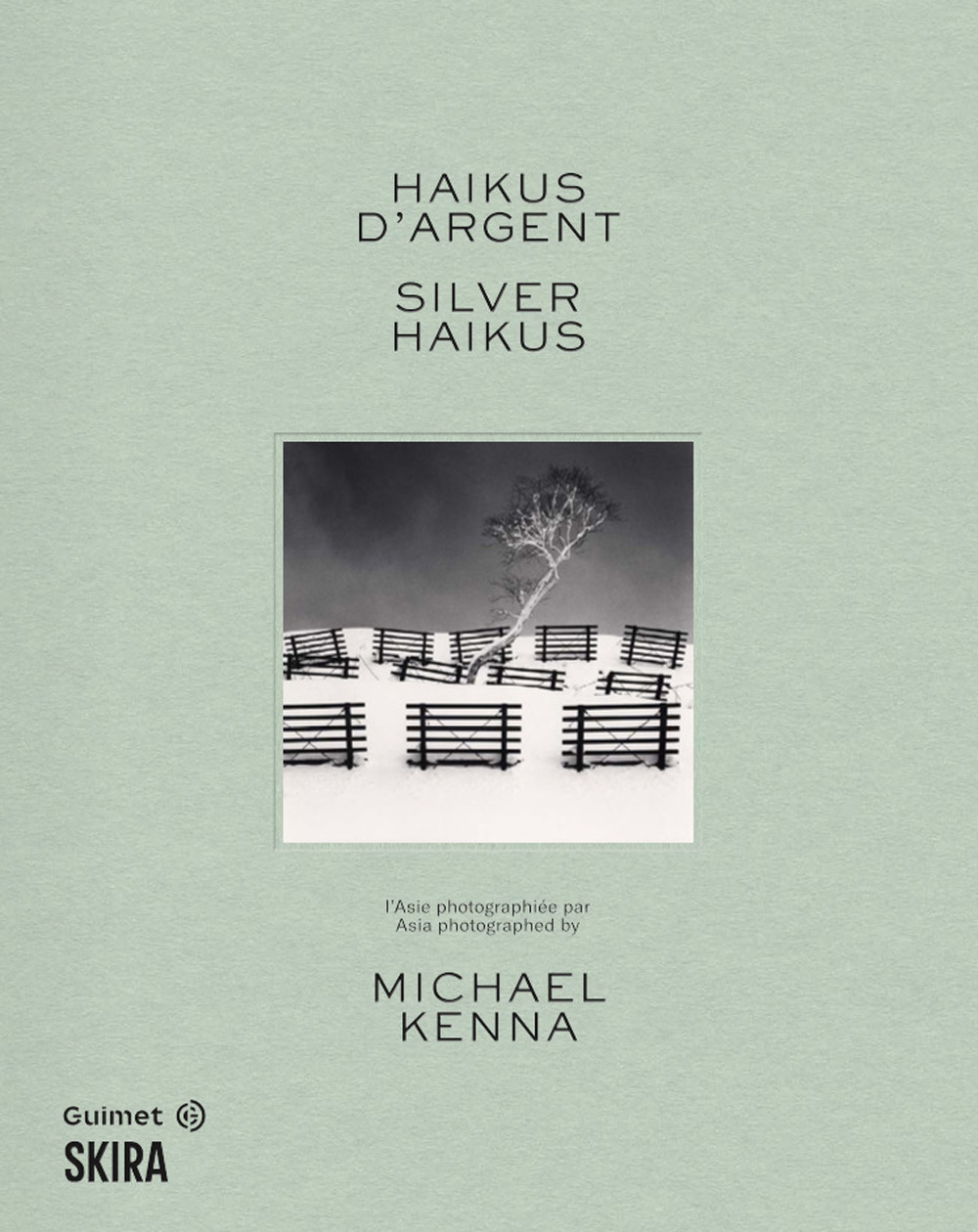 Silver haikus. Asia photographed by Michael Kenna-Haikus d'argent. L'Asie photographiée par Michael Kenna