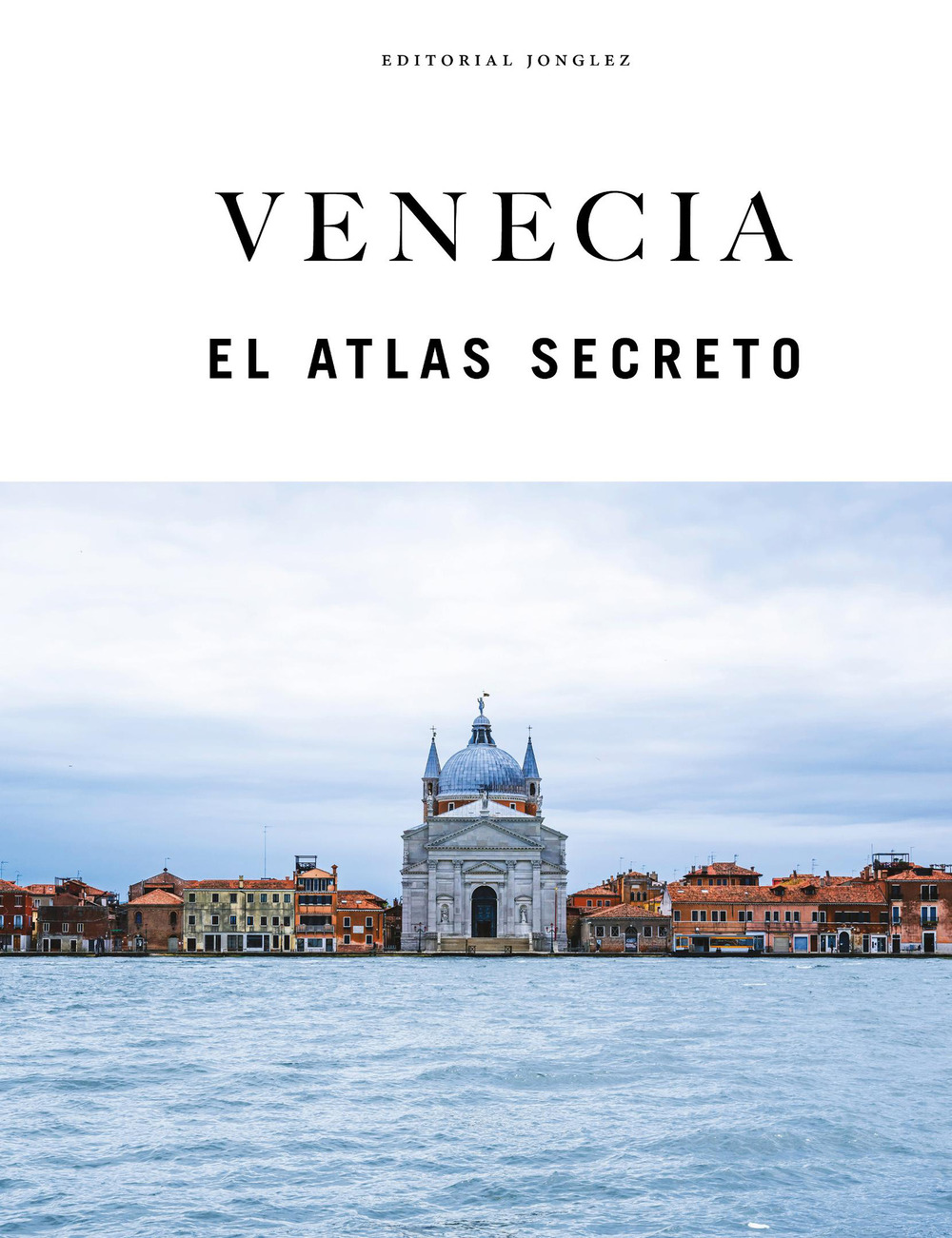 Venecia. El atlas secreto
