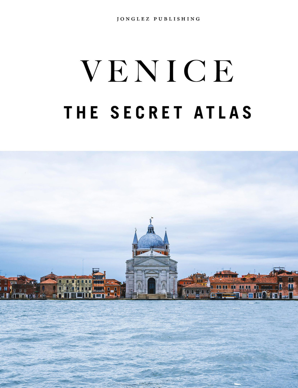 Venice. The secret atlas