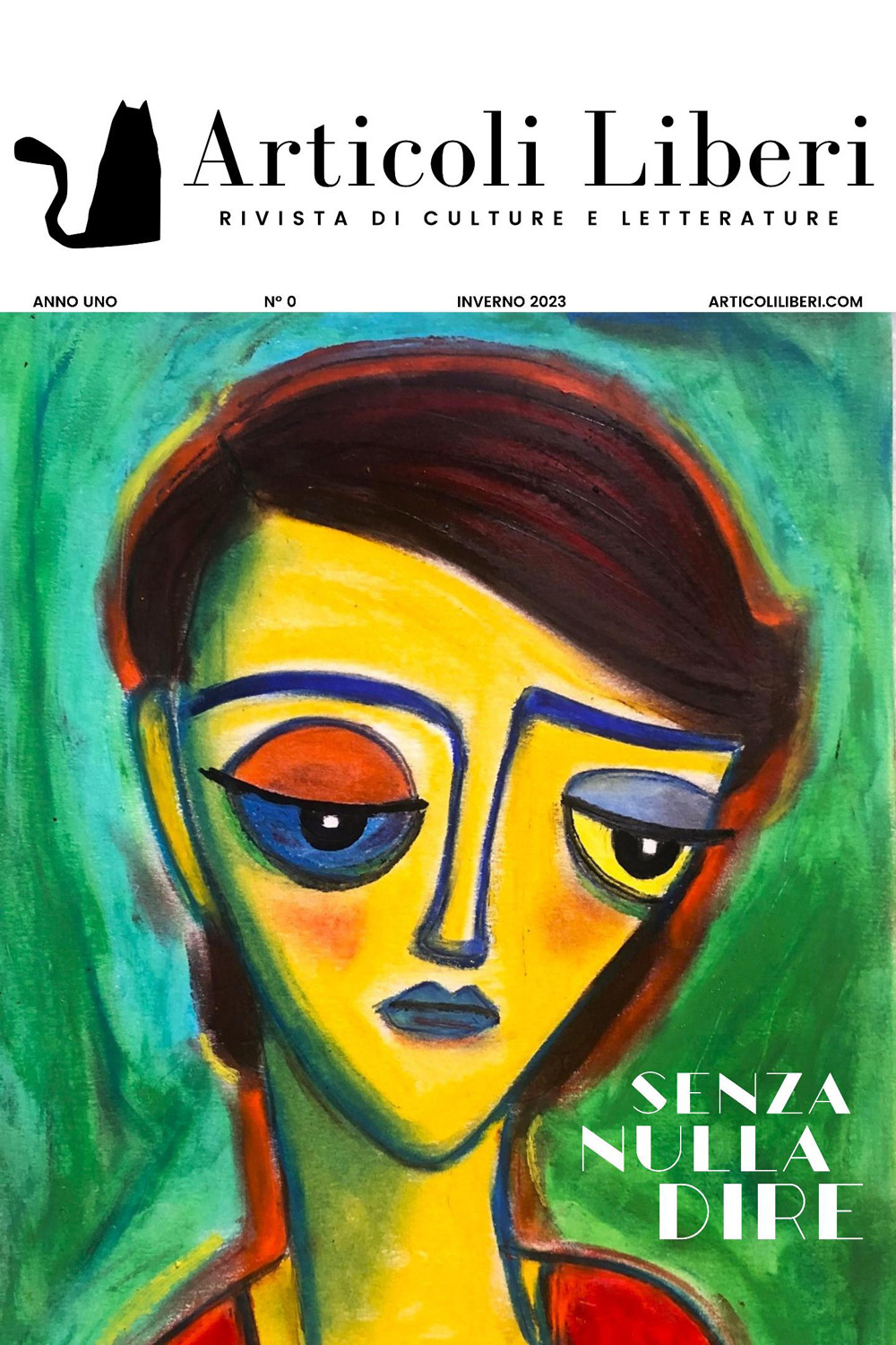 Articoli liberi. Rivista di culture e letterature. Vol. 0: Senza nulla dire