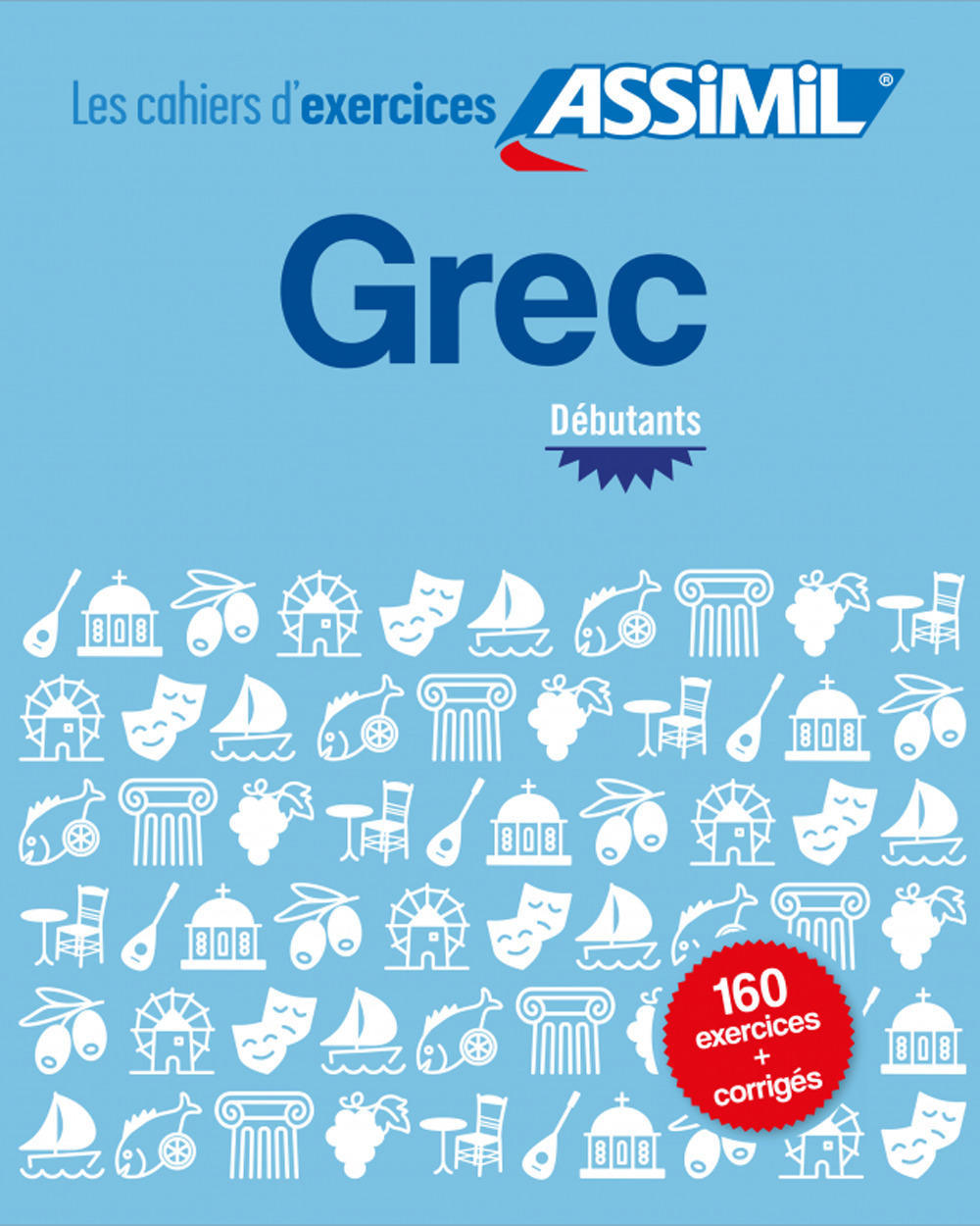 Grec. Les cahiers d'exercices. Débutants