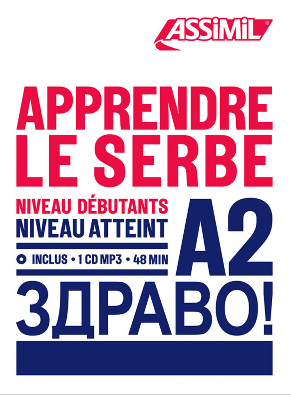 Apprendre le serbe. Niveau Atteint A2. Con CD-ROM