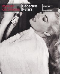 Federico Fellini. Ediz. illustrata