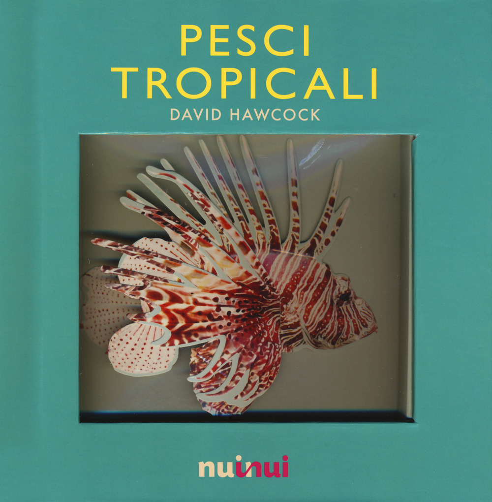 Pesci tropicali. Libro pop-up. Ediz. a colori