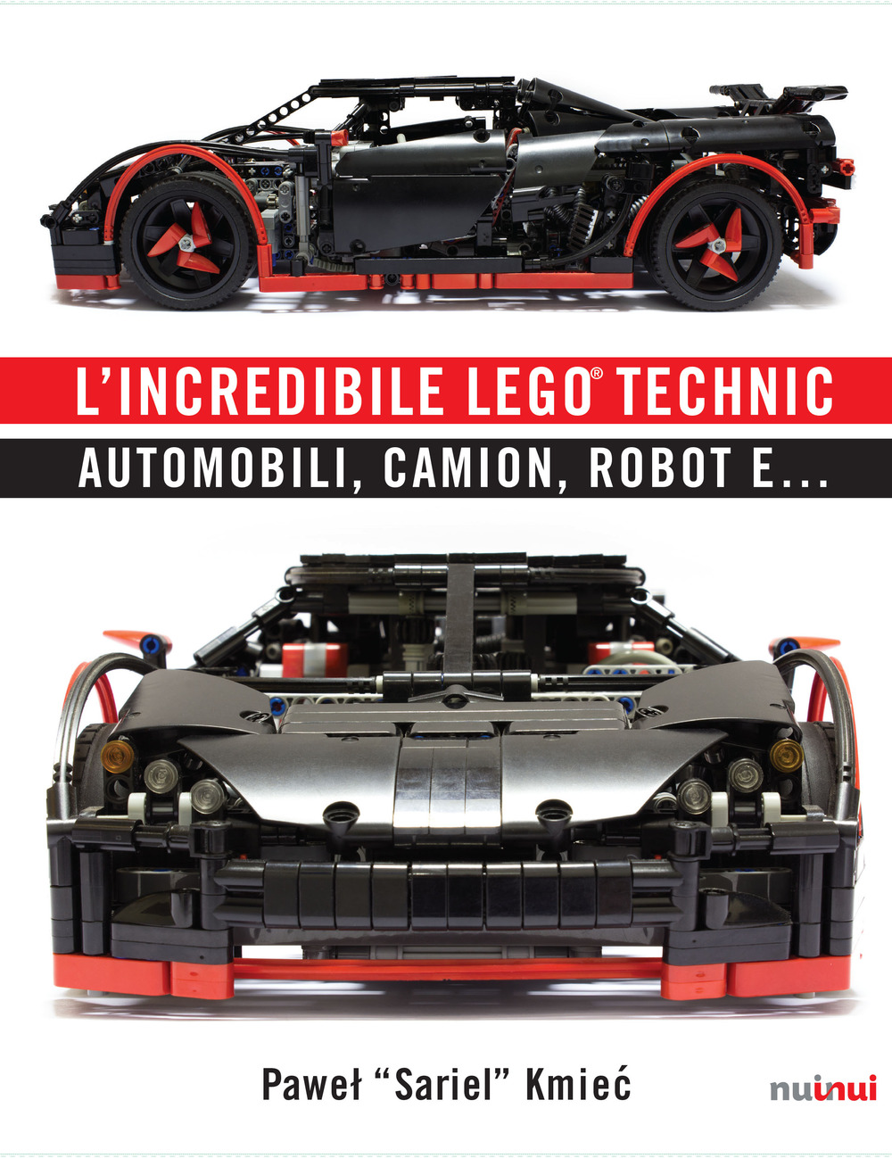 L'incredibile Lego® Technic. Automobili, camion, robot e...