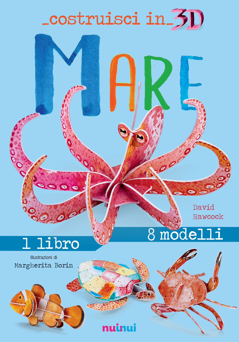 Mare. Costruisci in 3D. Con gadget. Ediz. a colori