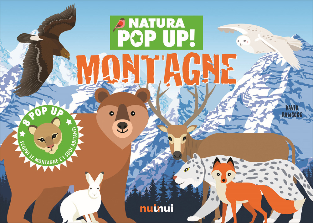 Montagne. Natura pop up! Ediz. a colori