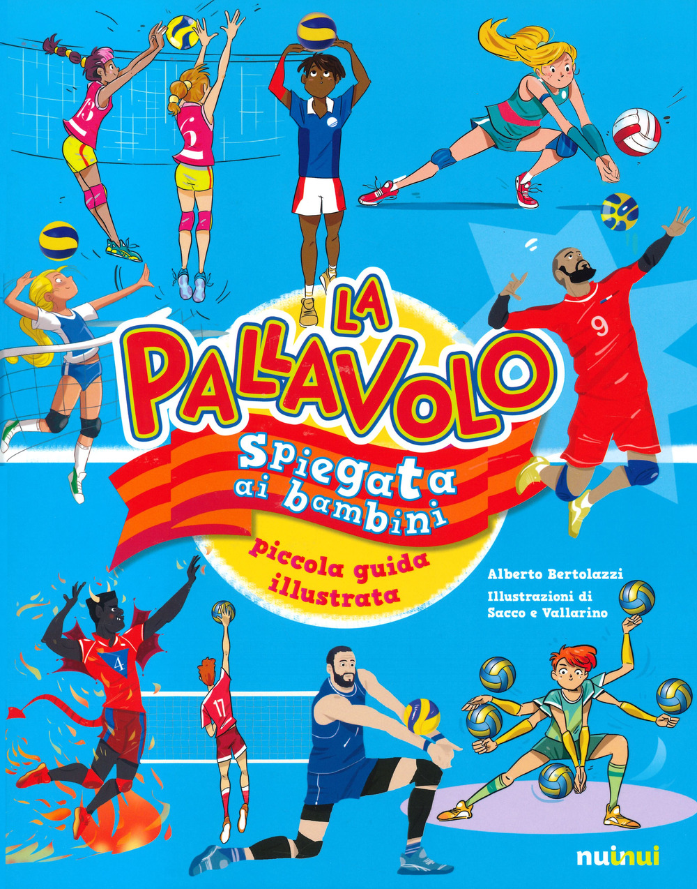 La pallavolo spiegata ai bambini. Piccola guida illustrata