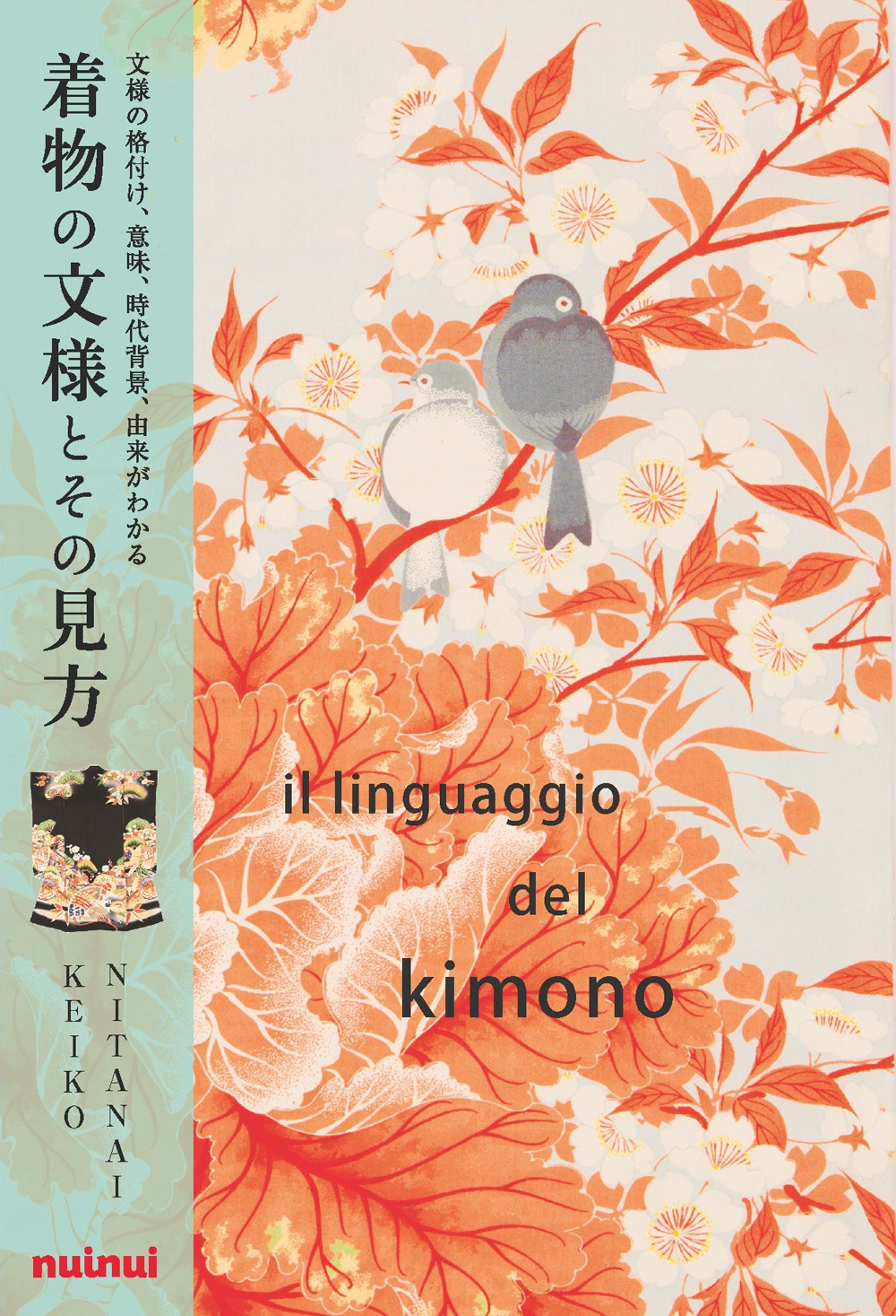 Il linguaggio del kimono. Ediz. a colori