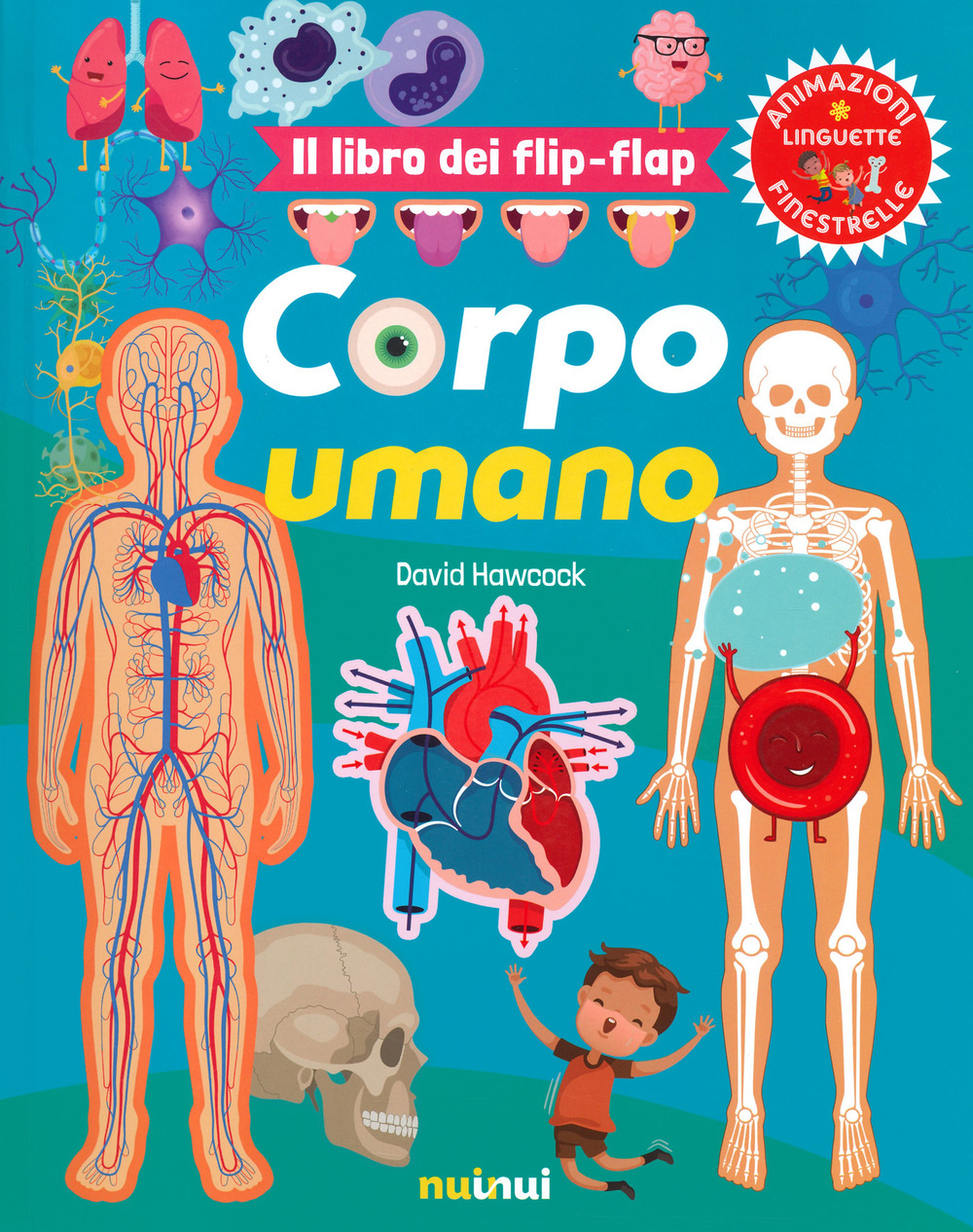 Corpo umano. Il libro dei flip-flap. Ediz. a colori