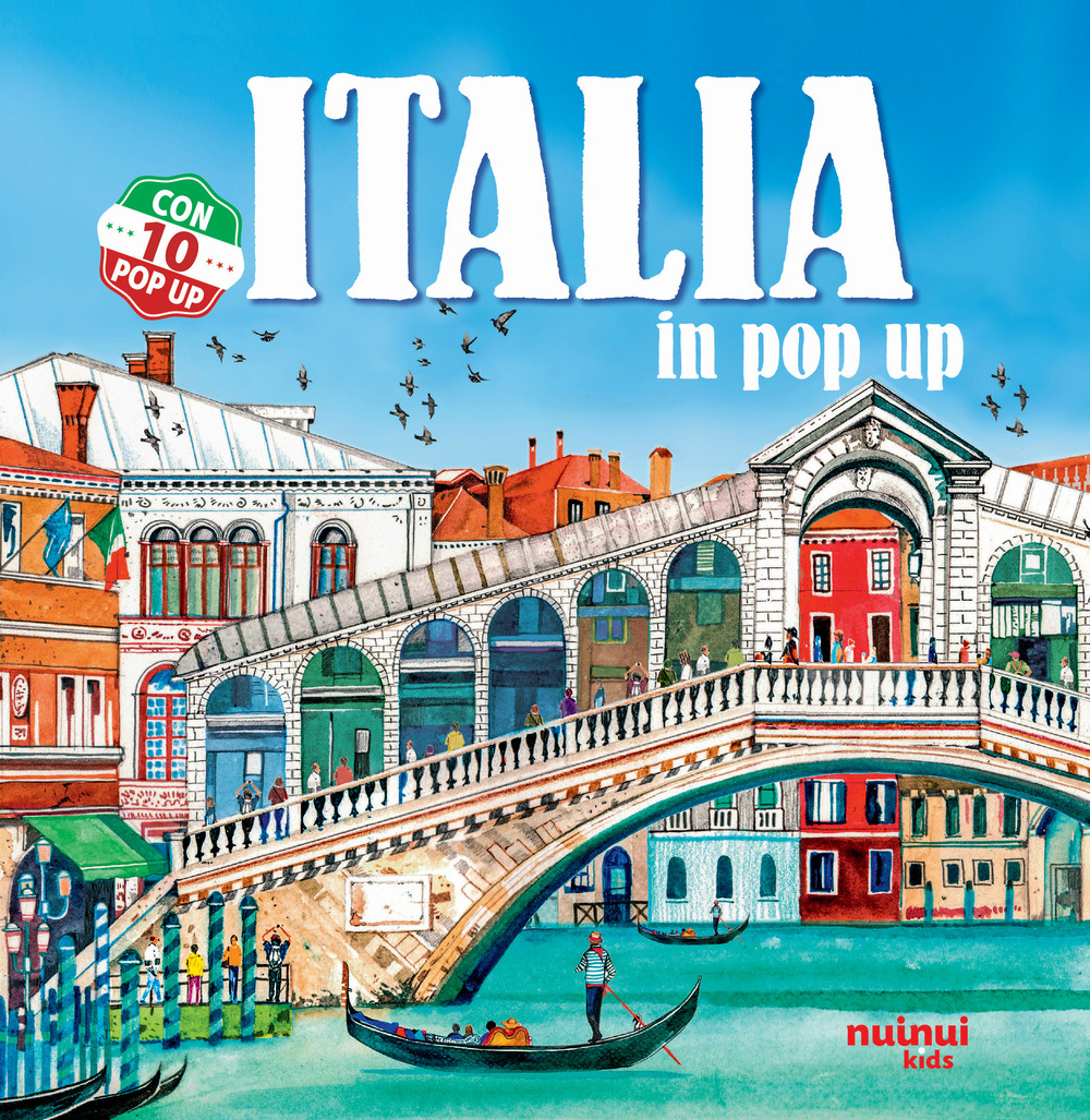 Italia in pop-up. Ediz. a colori