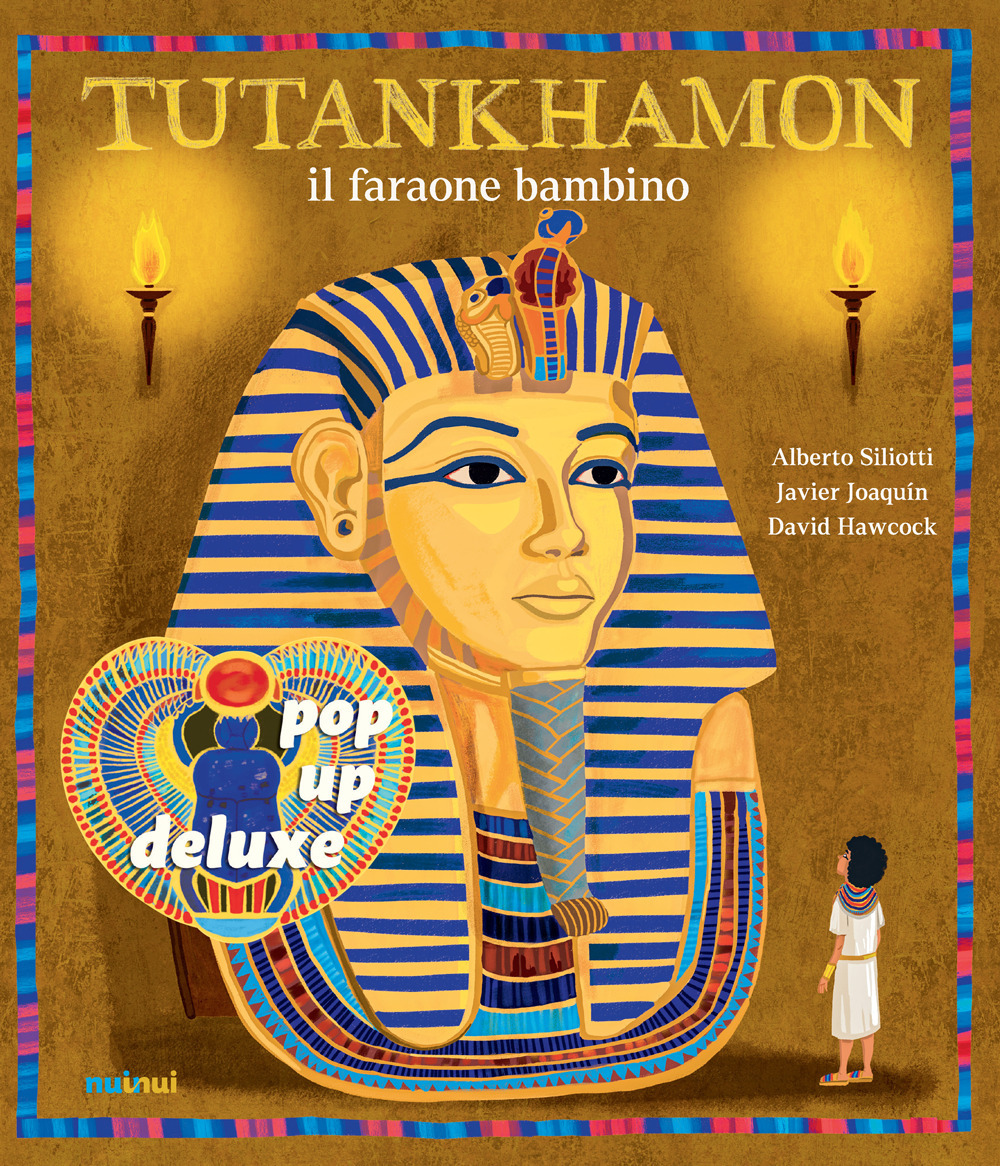 Tutankhamon il faraone bambino. Ediz. deluxe
