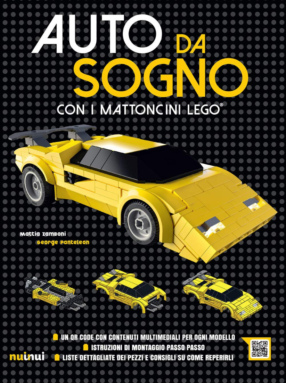 Auto da sogno con i mattoncini LEGO. Ediz. a colori