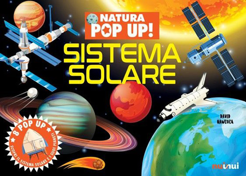 Sistema solare. Natura pop up! Ediz. a colori