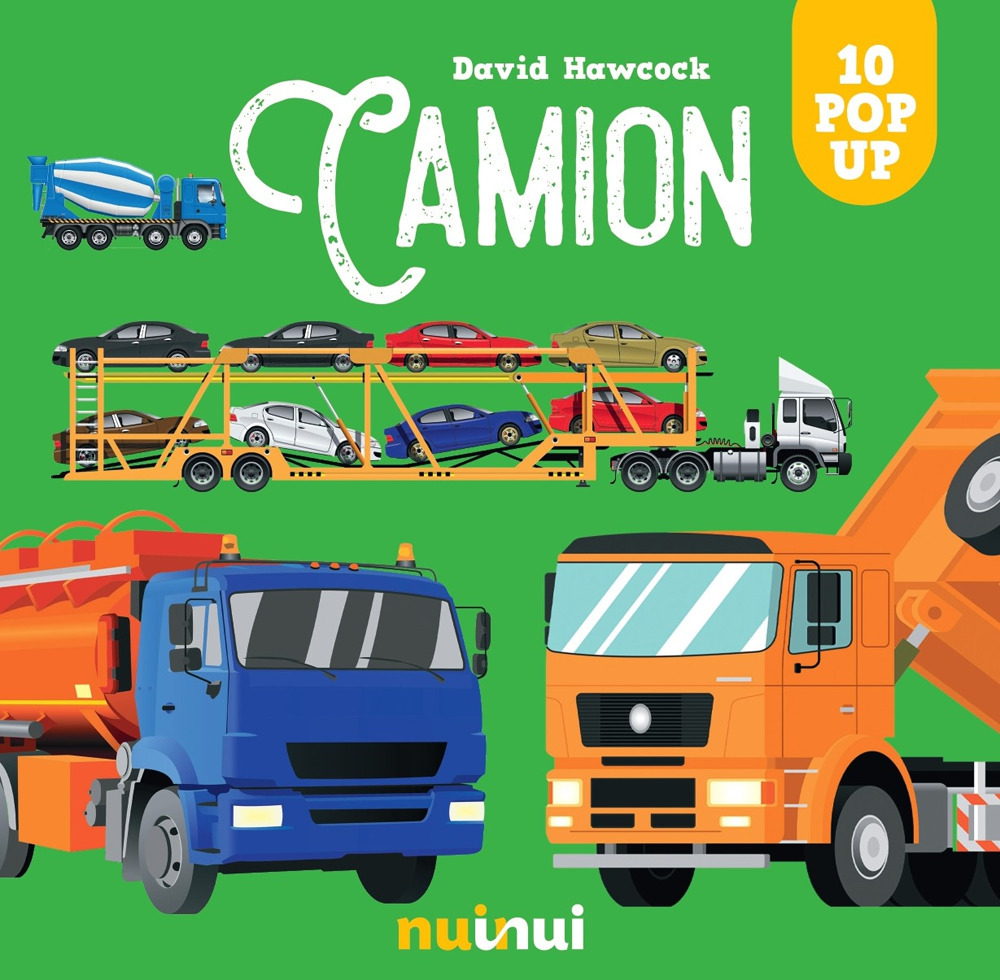 Camion. Sorprendenti pop-up! Ediz. a colori